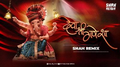 Deva Shree Ganesha - Official Shah Remix